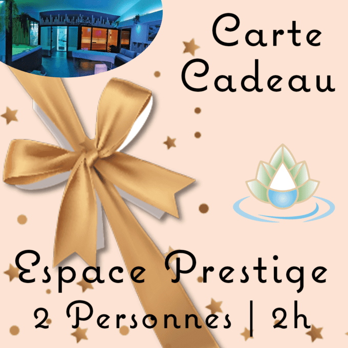 Carte cadeau Espace Prestige 2 personnes | 2h